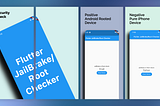 Flutter — How to check for rooted or jailbroken devices.