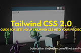How to setup Tailwind CSS 2.0 ?