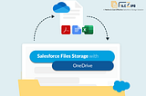 Salesforce and OneDrive Integration for File Storage