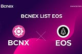 Eos Got Listed On Bcnex