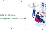 What Should an Efficient Hiring Management Solution
Have?