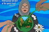 Illustration of a woman wearing a gray headscarf and glasses with eyes closed, surrounded by flowing blue lines resembling a river. Two hands on either side weave green threads that encircle a forest scene with deer and colorful trees at her chest. White flowers and a dragonfly accent the image. Text reads, “Relationships are built at the speed of trust — Mama Lila Cabbil.” Artwork by Adriana Contreras Correal, 2023.