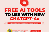Top 6 Free AI Tools To Use with New OpenAI GPT-4o Update