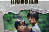 Monster (2023): ¿quién es el monstruo?