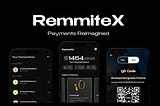 RemmiteX: Payments Reimagined