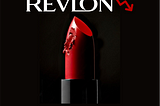 A damaged lipstick with the Revlon logo and a red downward graph against it