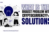 problems of CryptoCurrency