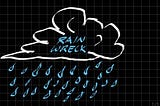 RainWreck