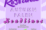 Autumn Palen’s Rejectress Submission