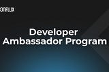 Announcing: Conflux’s Developer Ambassador Program