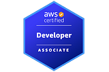 My Journey to AWS Certified Developer Associate (DVA-C01)