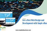 Get a Best Web Design and Development with Ample eBusiness