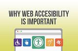 5 Reasons to make your website accessible