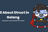 All about Struct in Golang