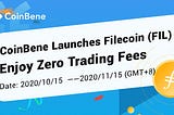 CoinBene Launches Filecoin (FIL) and Zero Trading Fees for FIL/USDT