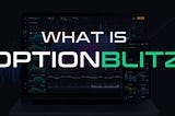 What is OptionBlitz?