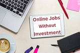 Free Online Jobs without Investment Daily Payment in Pakistan
