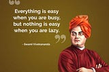 When you are busy everything is easy..