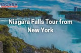 Experience the Ultimate Niagara Falls Tour from New York