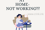 Work from home for women- Let's discuss.
