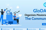 GloDAO organizes missions for the community