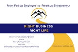RIGHT BUSINESS RIGHT LIFE
