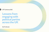Lessons from engaging with political parties across the UK