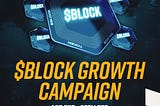 $BLOCK Growth Campaign: February 2023