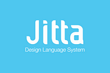 Jitta’s Design Language System | Part I