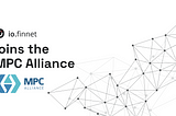 io.finnet Partners with MPC Alliance to Accelerate Adoption of MPC Technology in Finance and For…