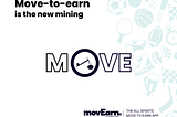 Is MoveToEarn the new crypto mining?