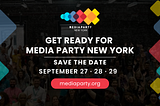 Save the dates, Media Party New York is coming!