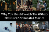 Why You Should Watch The (Other) 2024 Oscar-Nominated Movies