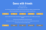 Présnetation MVP — Guess with friends