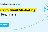 Beginner’s Guide to Email Marketing in 2024