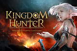 [ANN] <KINGDOM HUNTER> Pre-Registration and Airdrop Event