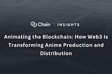 Animating the Blockchain: How Web3 Is Transforming Anime Production and Distribution