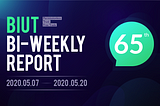 BIUT 65th BI-Weekly Report