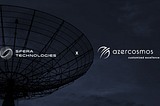 Sfera Technologies expands its ground segment services with Azercosmos partnership