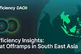 Efficiency Insights: Fiat Offramps in South East Asia