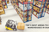 TOP 5 BEST AREAS TO RENT WAREHOUSES IN DUBAI