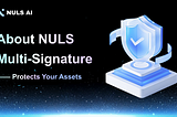About NULS Multi-Signature