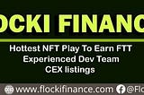 FLOCKI FINANCE IS AN NFT MARKETPLACE PLATFORM OVERVIEW