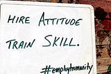 Attitude or Skills? Which would you choose?