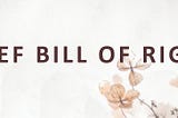 GRIEF BILL OF RIGHTS