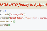 MERGE in databricks — a few new improvements about which you need to know