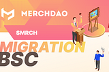 MerchDAO #BSC migration