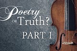 Poetry or Truth? Part I: Chekhov, Absurdism, and the Meaning of The Final Problem