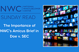 Sunday Reads: The Importance of NWC’s Amicus Brief in Doe v. SEC