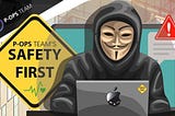 Safety First: Wrapping Up the Crypto Security Series by the P-OPS Team